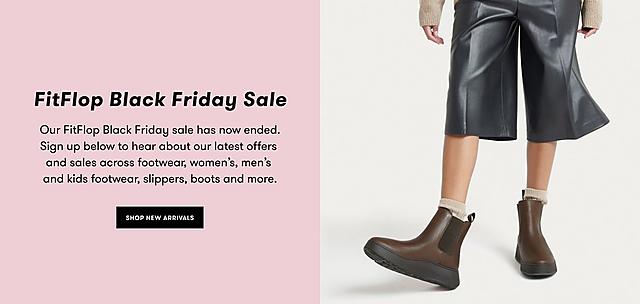 Our FitFlop Black Friday sale has now ended. CA